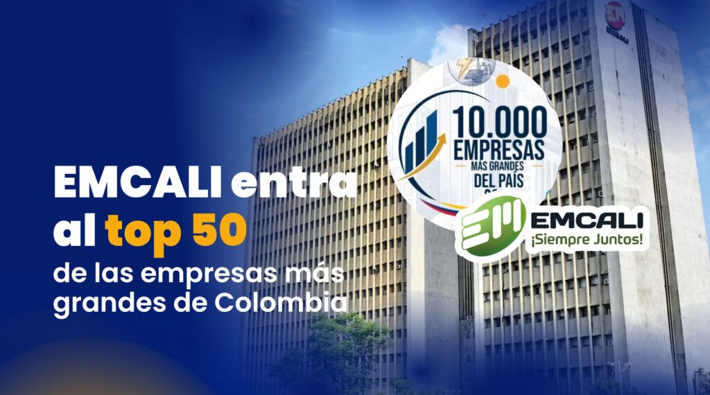 EMCALI entra al top 50 de empresas más importantes del País